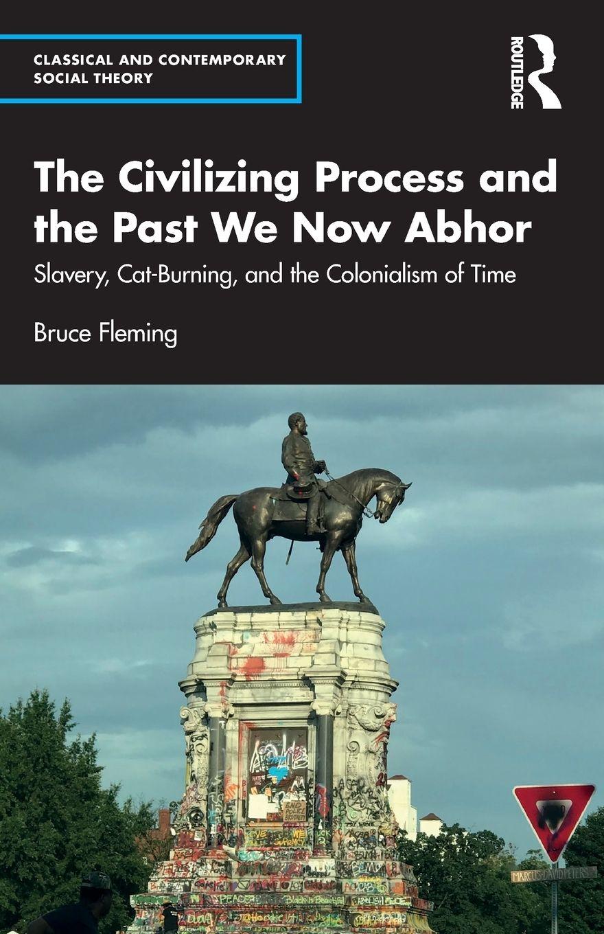 Vorderes Coverbild The Civilizing Process and the Past We Now Abhor