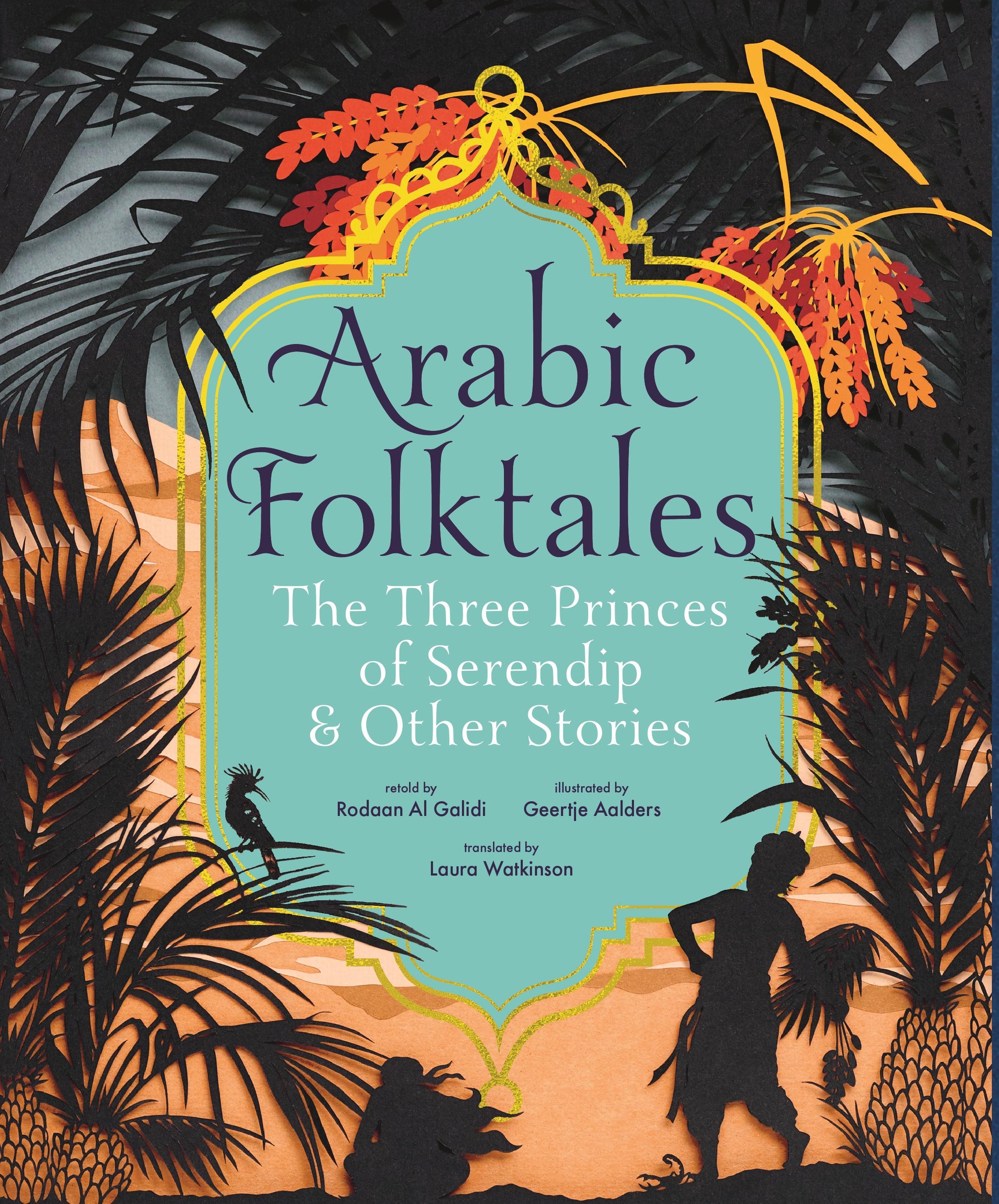Vorderes Coverbild Arabic Folktales: The Three Princes of Serendip and Other Stories