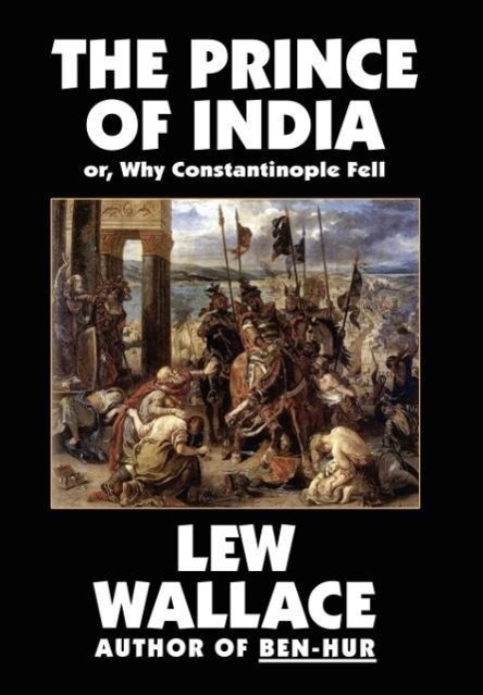 Vorderes Coverbild The Prince of India, or Why Constantinople Fell