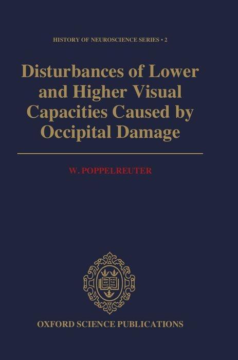 Vorderes Coverbild Disturbances of Lower and Higher Visual Capacities Caused by Occipital Damage