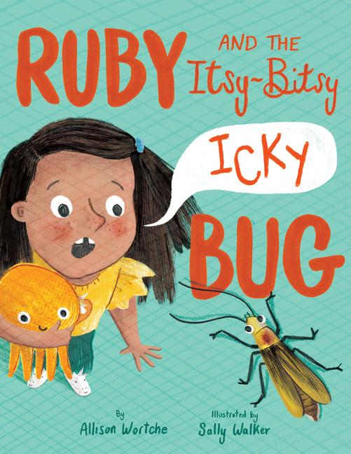 Vorderes Coverbild Ruby and the Itsy-Bitsy (Icky) Bug