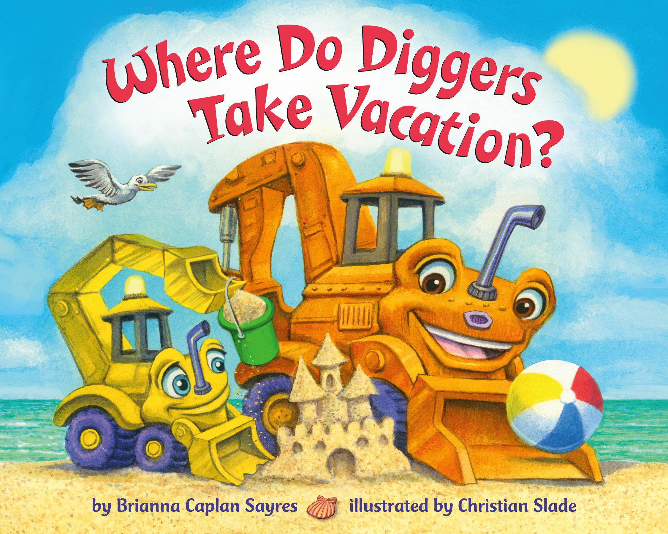 Vorderes Coverbild Where Do Diggers Take Vacation?