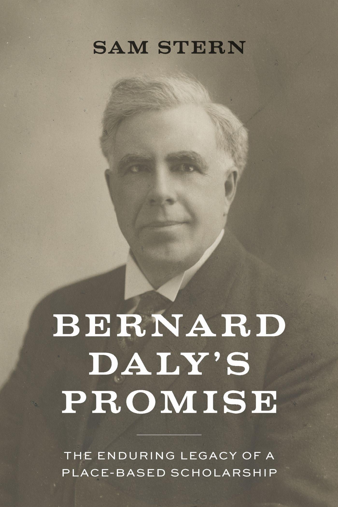 Vorderes Coverbild Bernard Daly's Promise: The Enduring Legacy of a Place-Based Scholarship