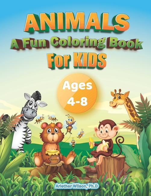 Vorderes Coverbild Animals: A Fun Coloring Book: For Kids 4 to 8