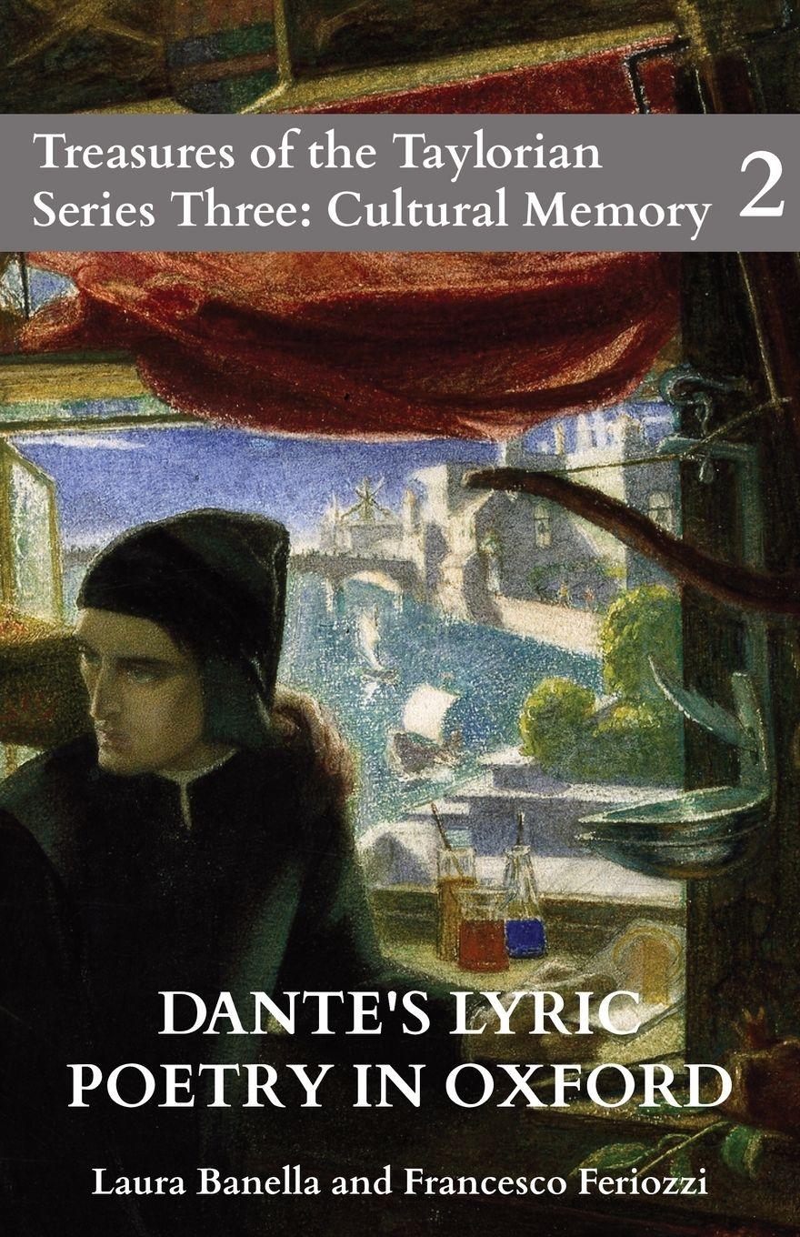 Vorderes Coverbild Dante's Lyric Poetry in Oxford