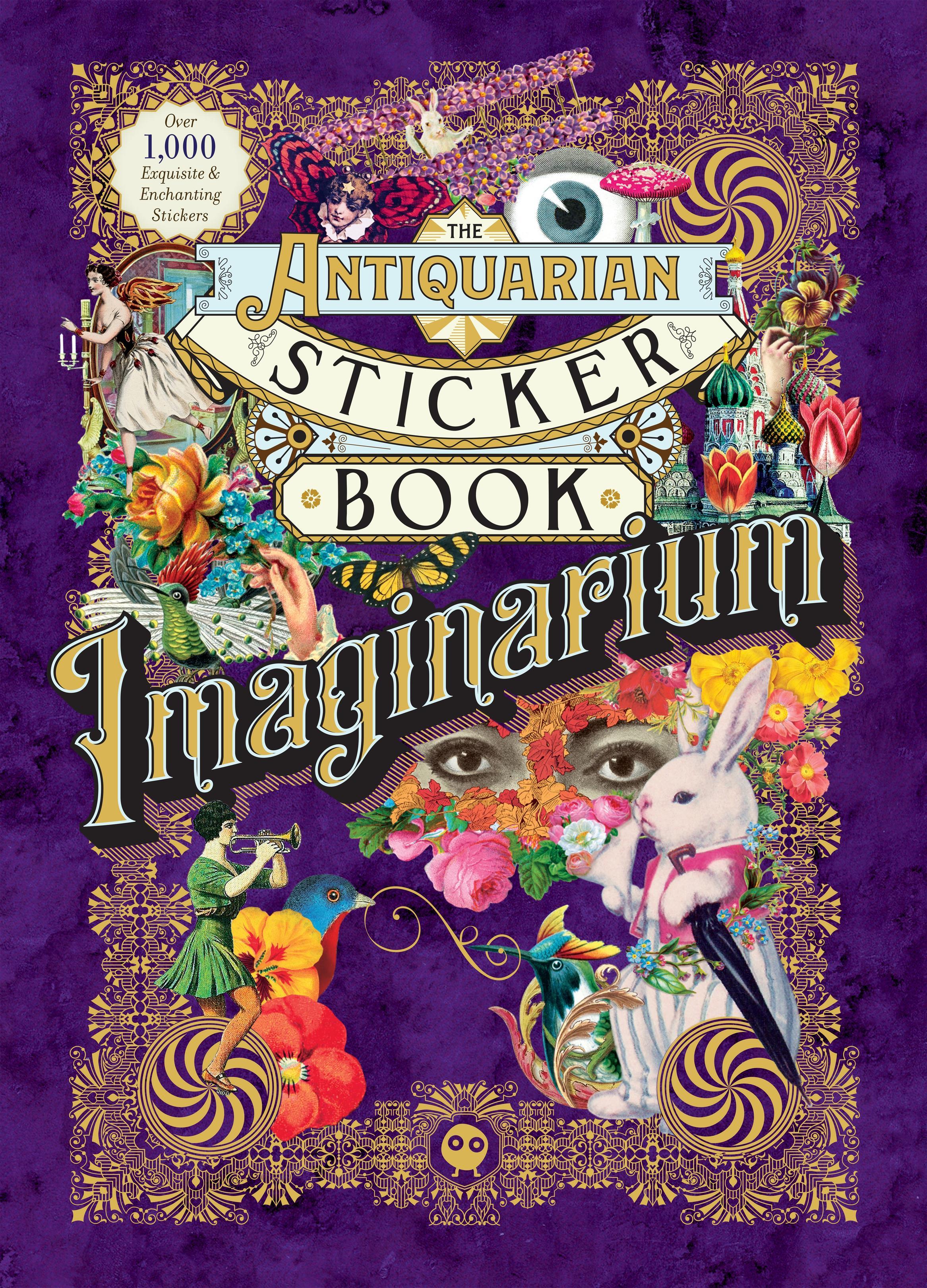 Vorderes Coverbild The Antiquarian Sticker Book: Imaginarium