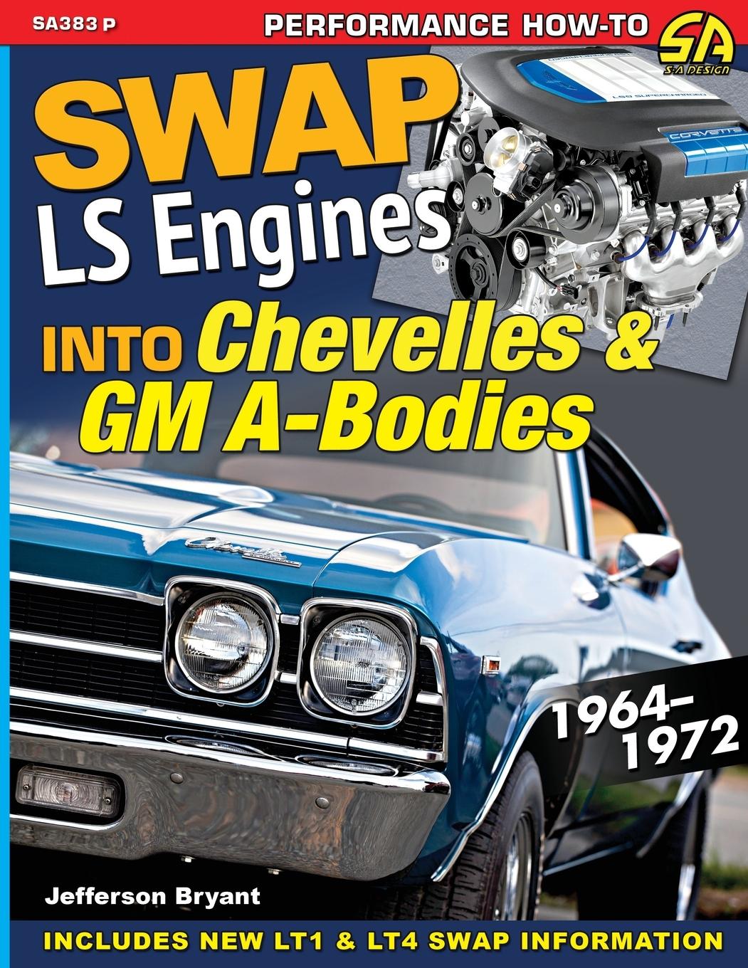 Vorderes Coverbild Swap LS Engines into Chevelles & GM A-Bodies