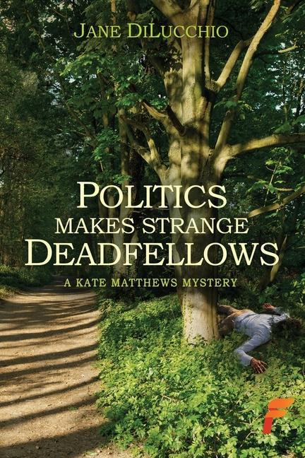 Vorderes Coverbild Politics Makes Strange Deadfellows