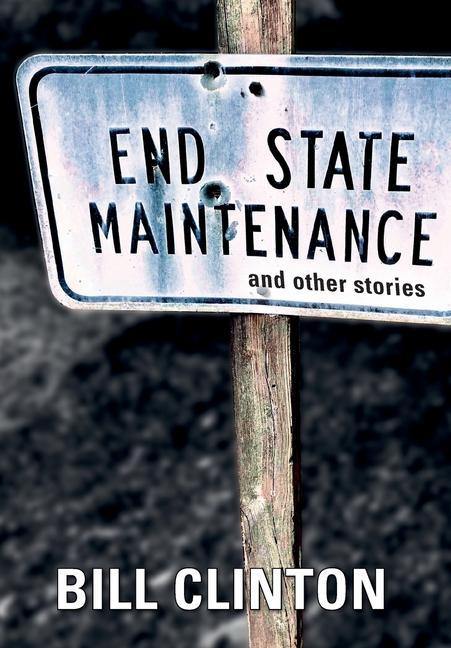 Vorderes Coverbild End State Maintenance and Other Stories