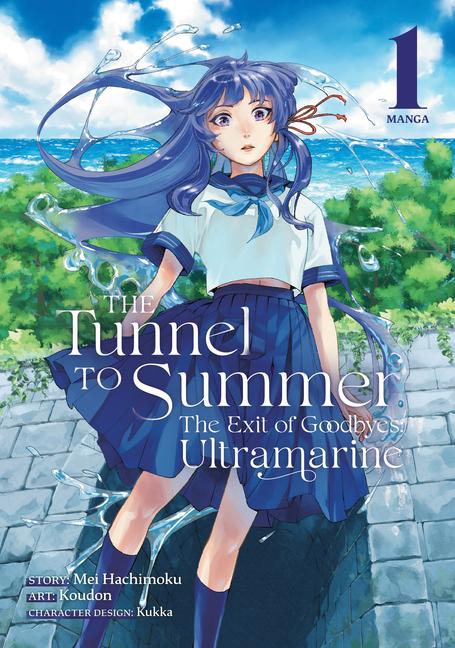 Vorderes Coverbild The Tunnel to Summer, the Exit of Goodbyes: Ultramarine (Manga) Vol. 1