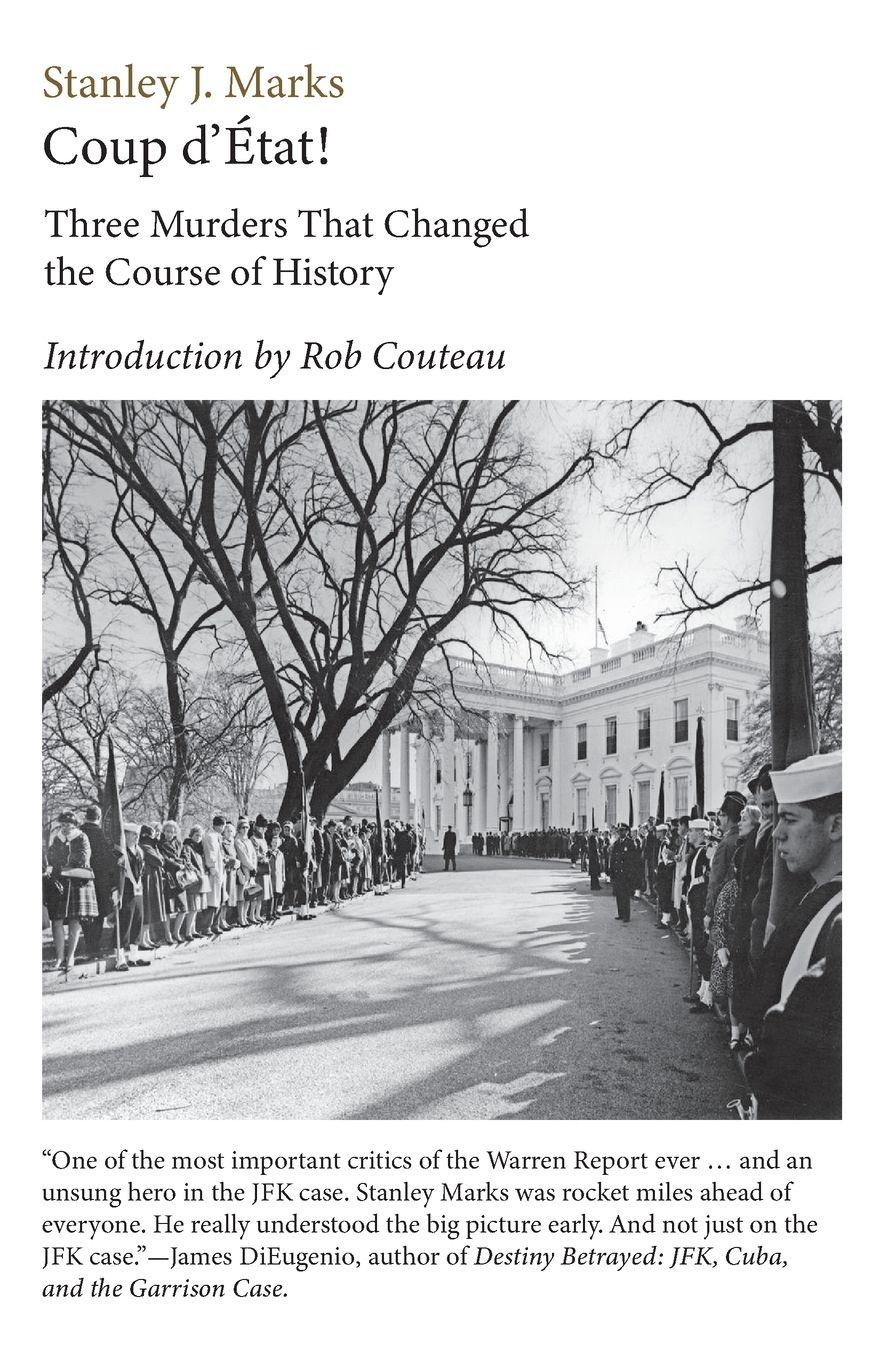 Vorderes Coverbild Coup d'Etat! Three Murders That Changed the Course of History. President Kennedy, Reverend King,  Senator R. F. Kennedy