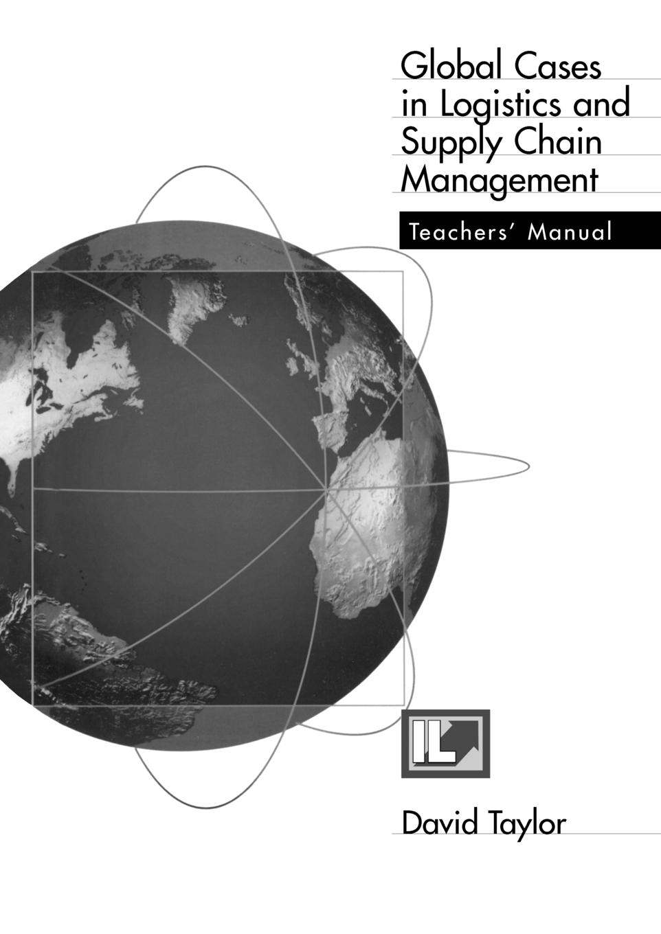 Vorderes Coverbild Global Cases in Logistics and Supply Chain Management Teacher's Manual