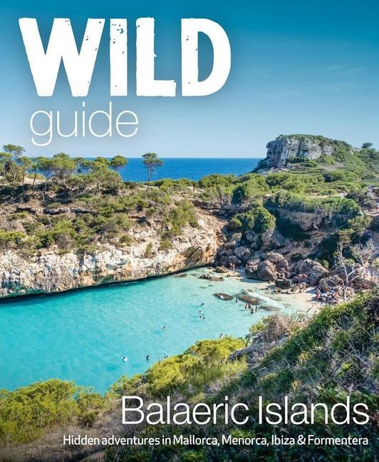 Vorderes Coverbild Wild Guide Balearic Islands