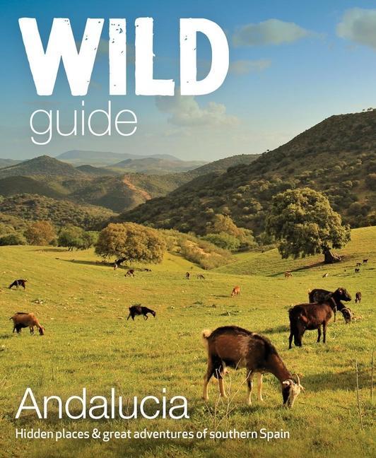 Vorderes Coverbild Wild Guide Andalucia