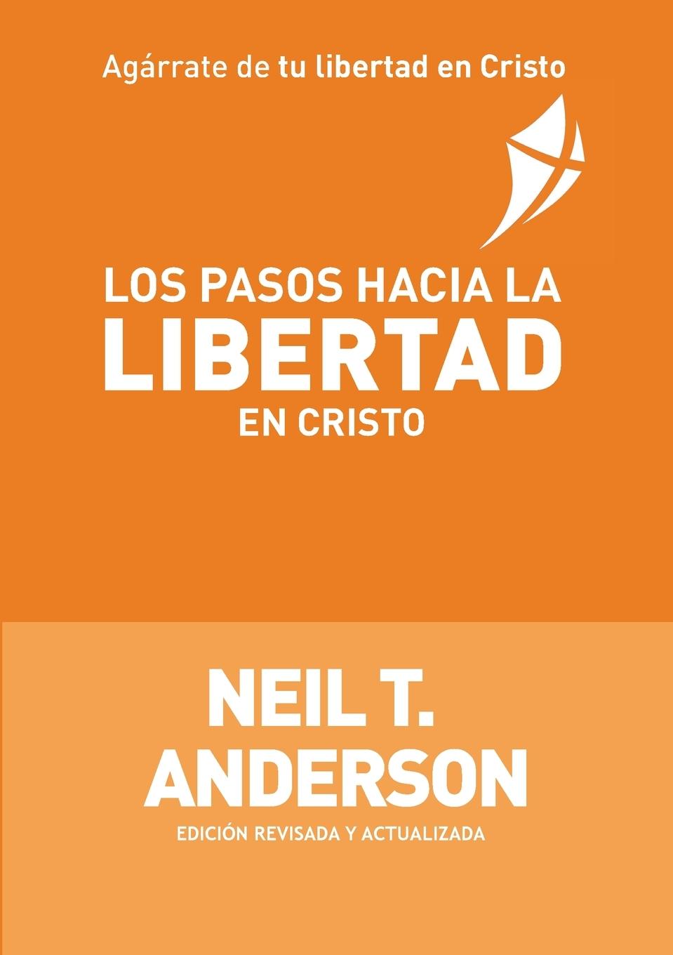 Vorderes Coverbild Los Pasos Hacia la Libertad en Cristo