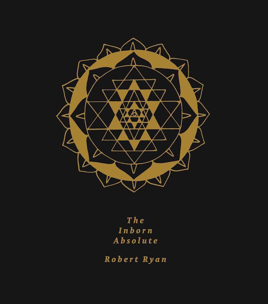 Vorderes Coverbild The Inborn Absolute: The Artwork of Robert Ryan