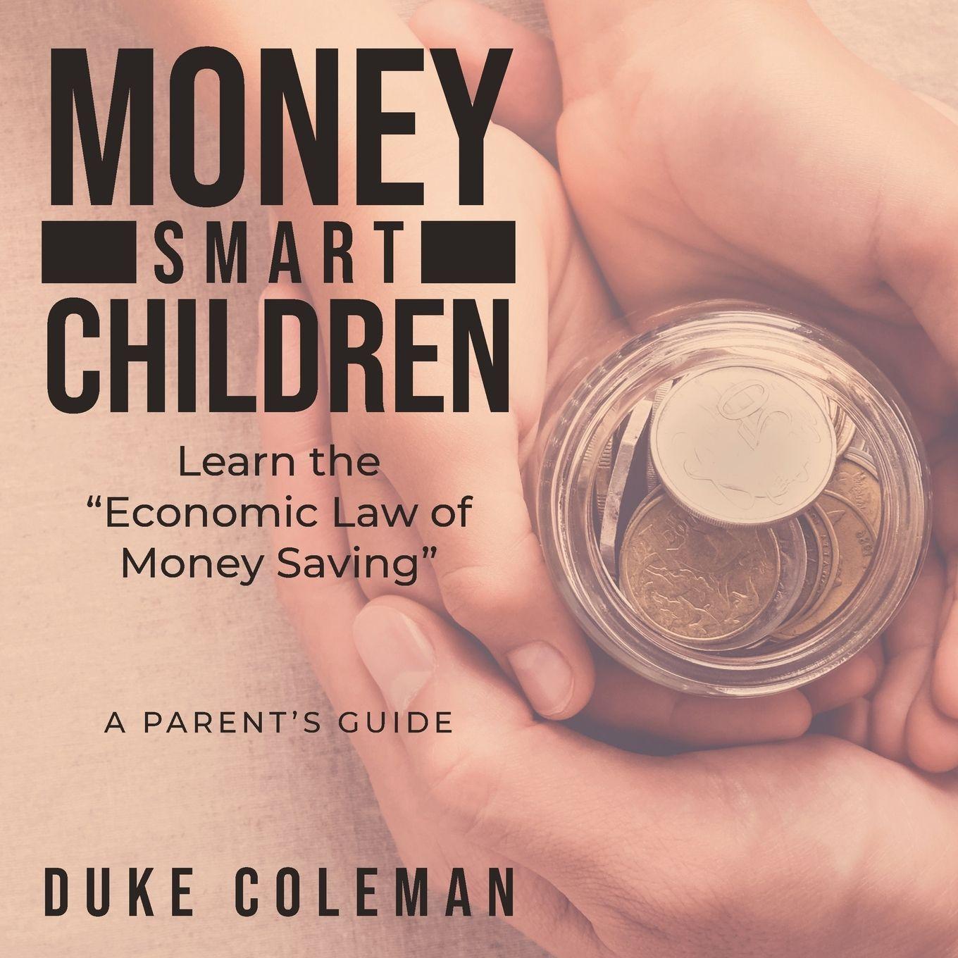Vorderes Coverbild Money Smart Children Learn the "Economic Law of Money Saving