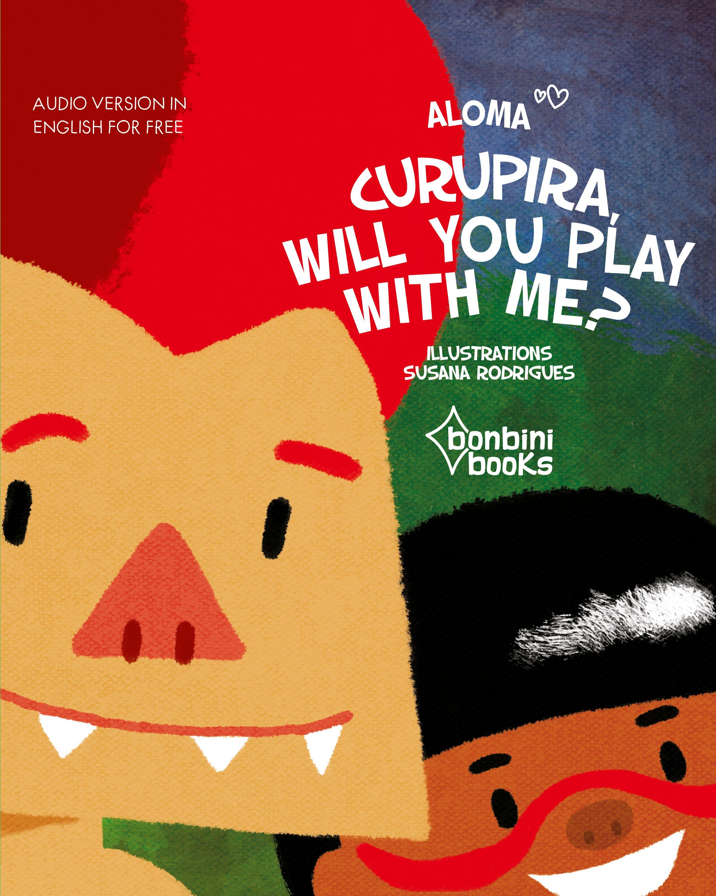 Vorderes Coverbild CURUPIRA, WILL YOU PLAY WITH ME?