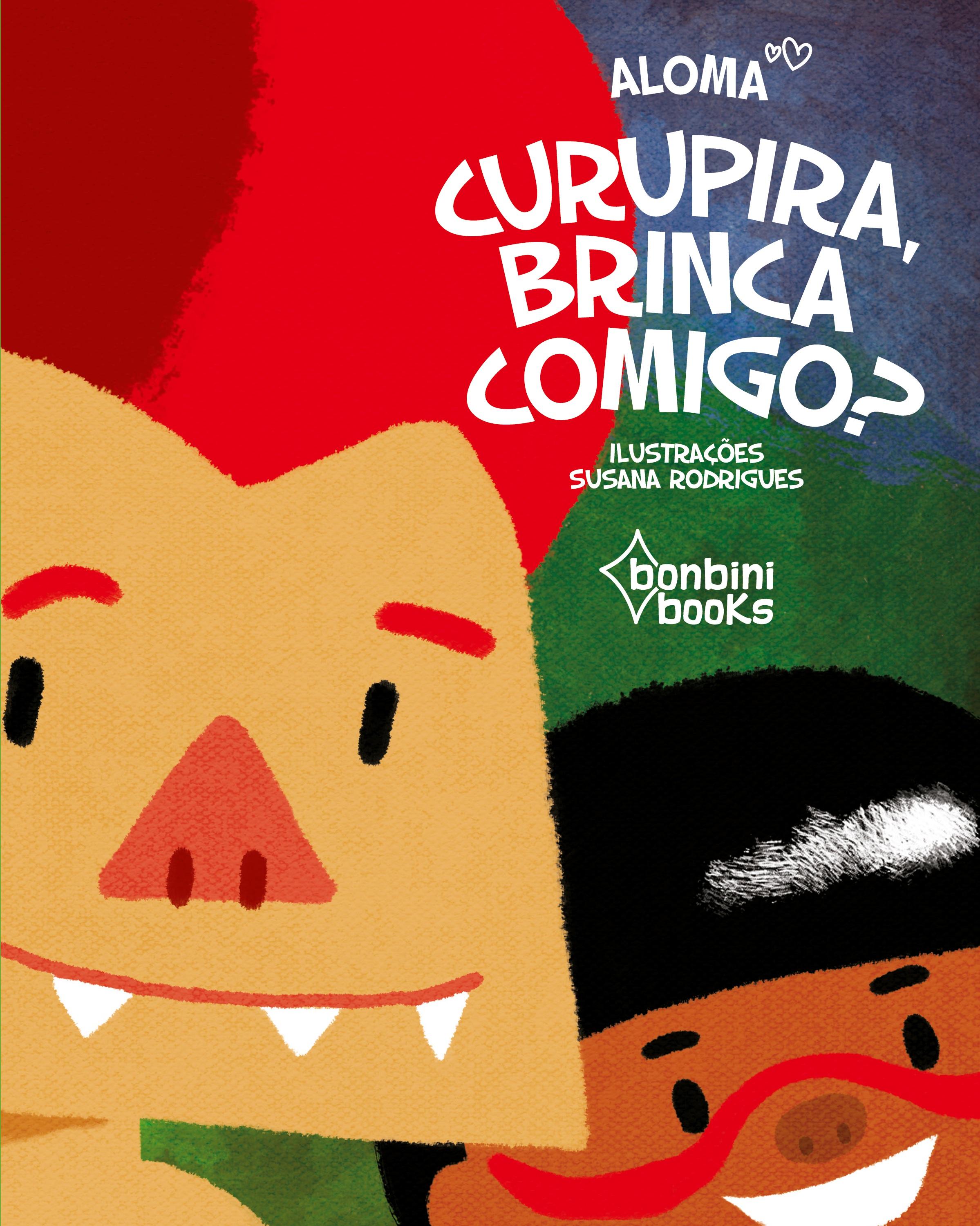 Vorderes Coverbild CURUPIRA, BRINCA COMIGO?