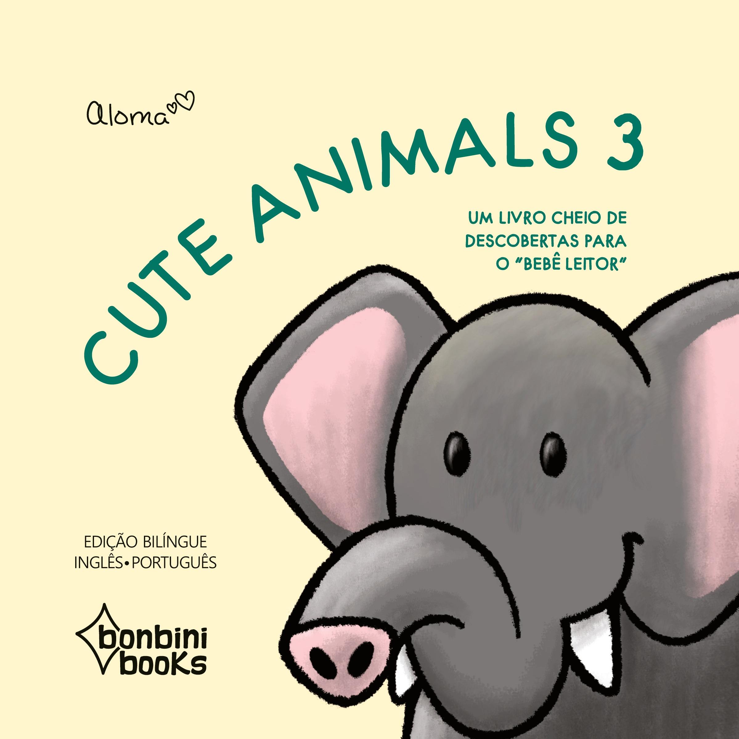 Vorderes Coverbild CUTE ANIMALS 3 -- Edição Bilíngue Inglês/Português