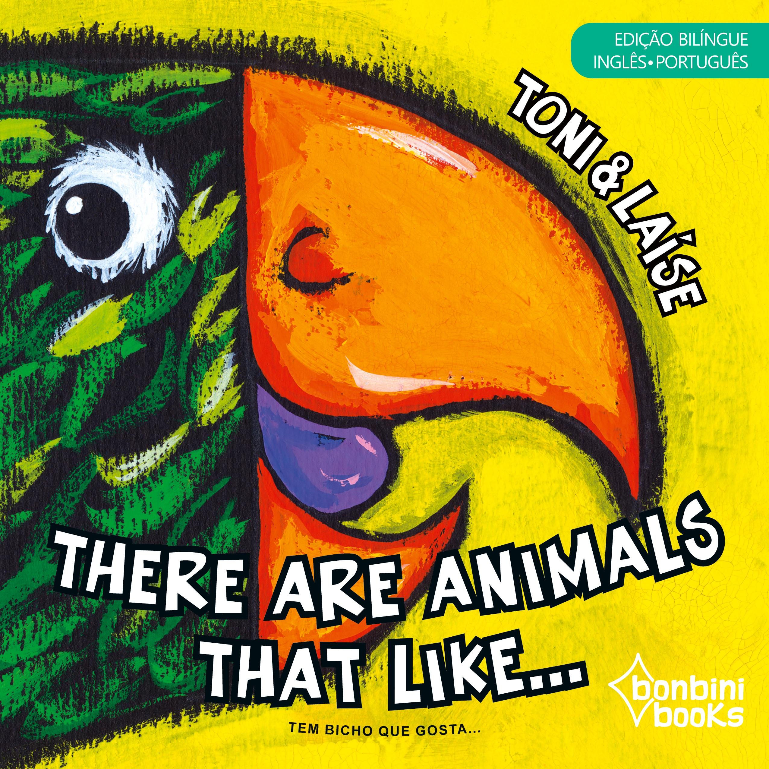 Vorderes Coverbild THERE ARE ANIMALS THAT LIKE -- Edição Bilíngue Inglês/Português