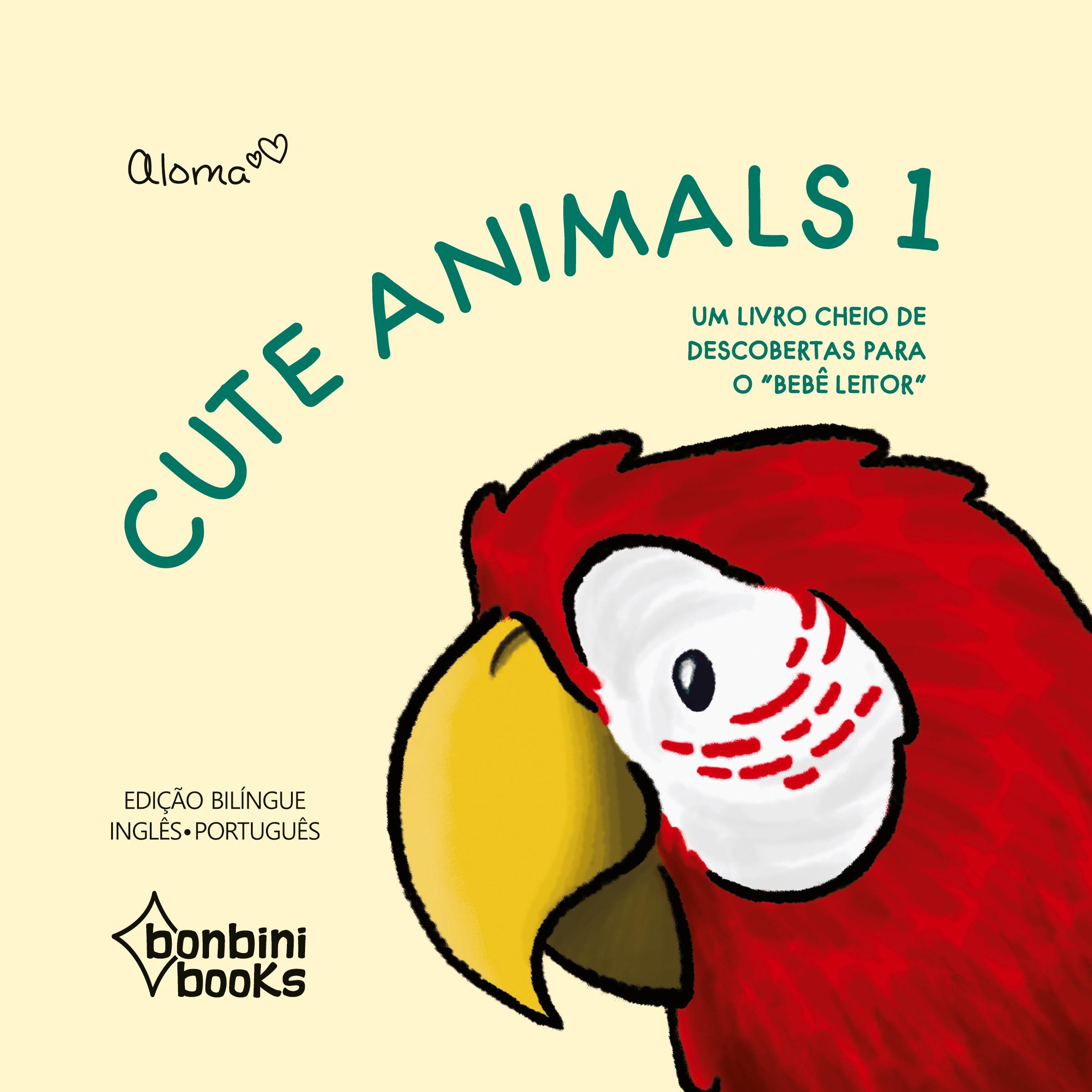 Vorderes Coverbild CUTE ANIMALS 1 -- Edição Bilíngue Inglês/Português