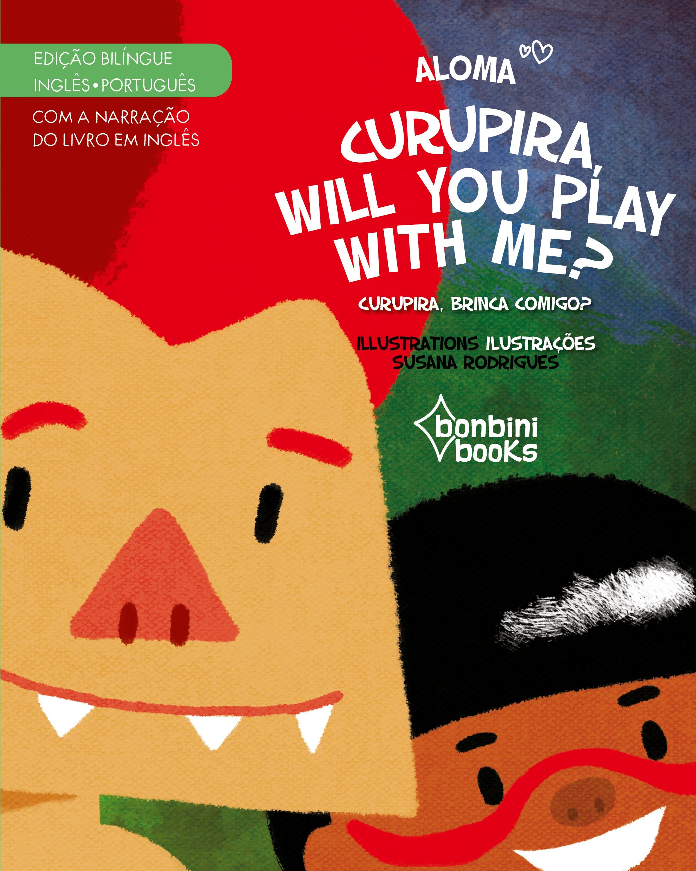 Vorderes Coverbild CURUPIRA, WILL YOU PLAY WITH ME? -- Edição Bilíngue Inglês/Português