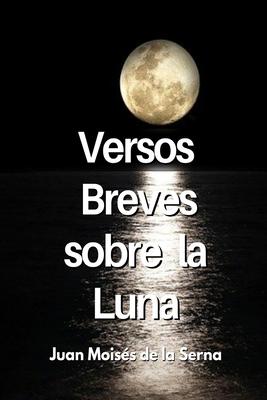 Vorderes Coverbild Versos Breves Sobre La Luna