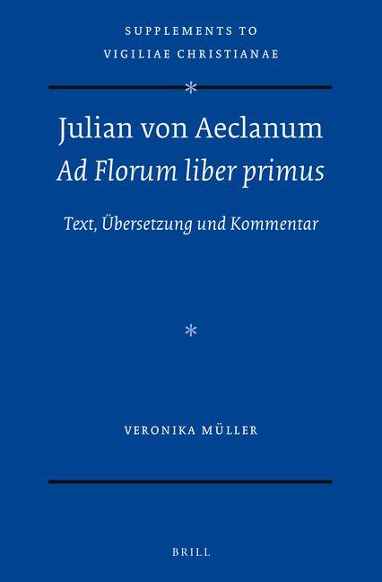 Vorderes Coverbild Julian Von Aeclanum - AD Florum Liber Primus
