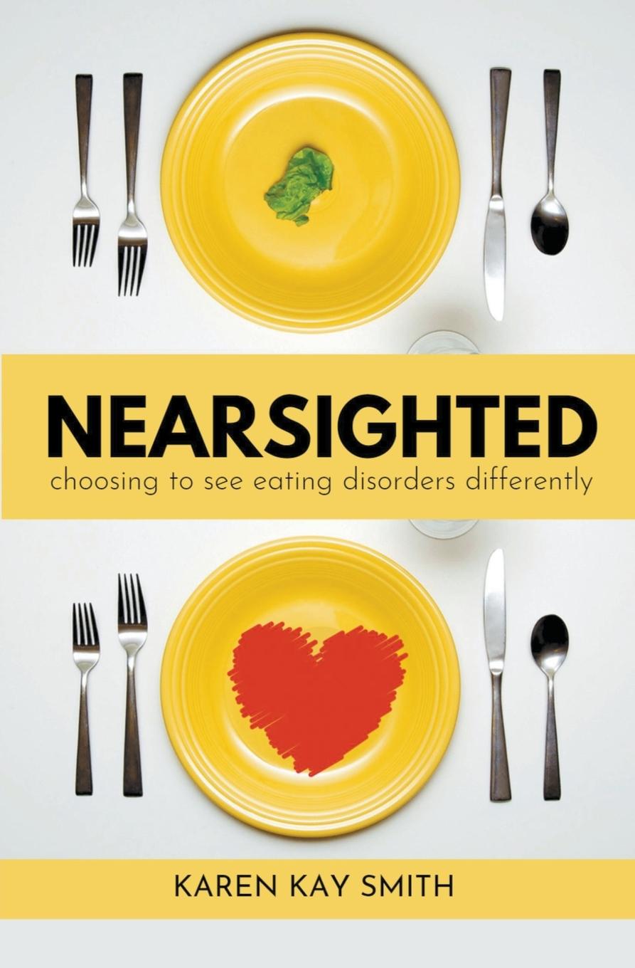 Vorderes Coverbild Nearsighted Choosing to See Eating Disorders Differently