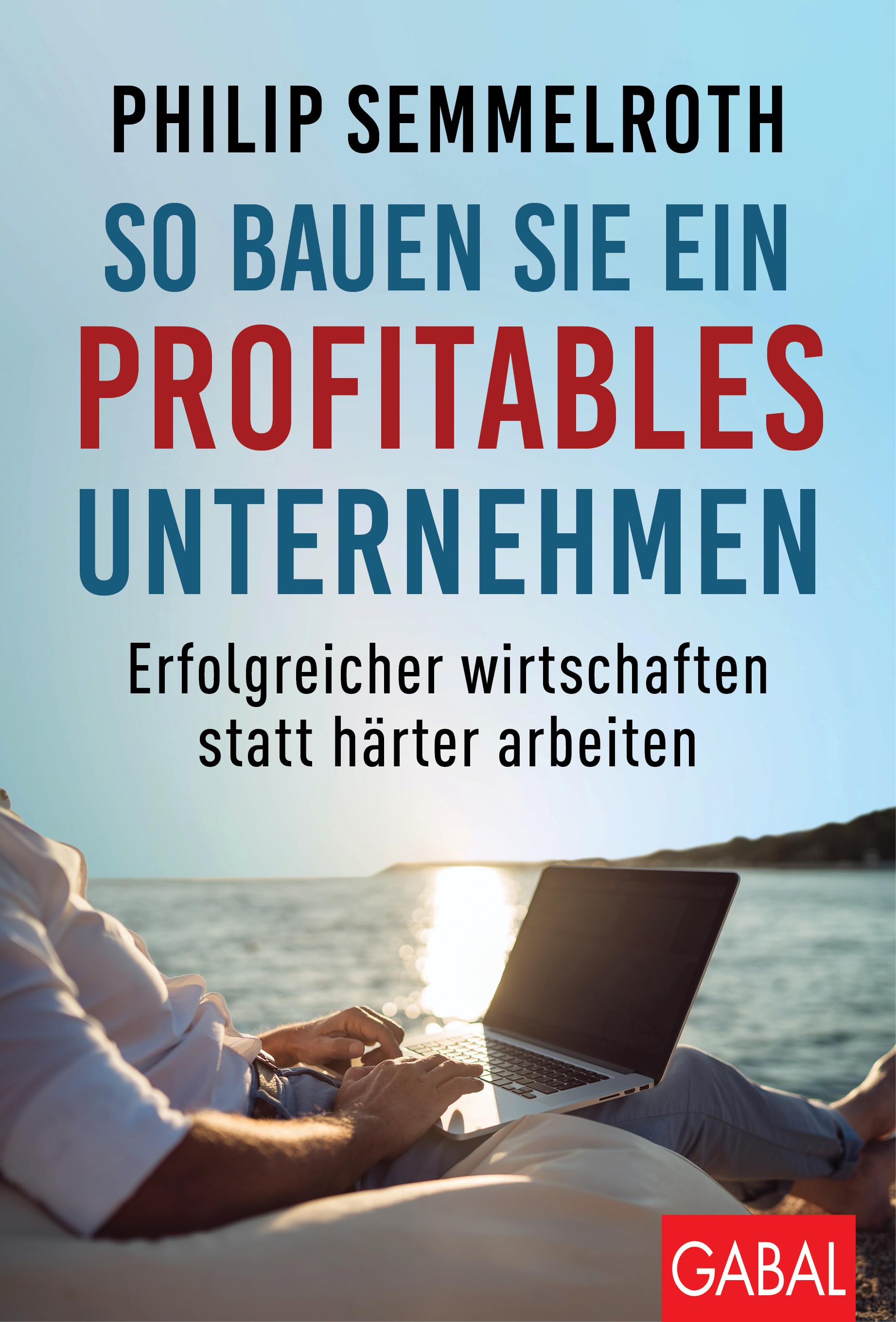 Vorderes Coverbild So bauen Sie ein profitables Unternehmen