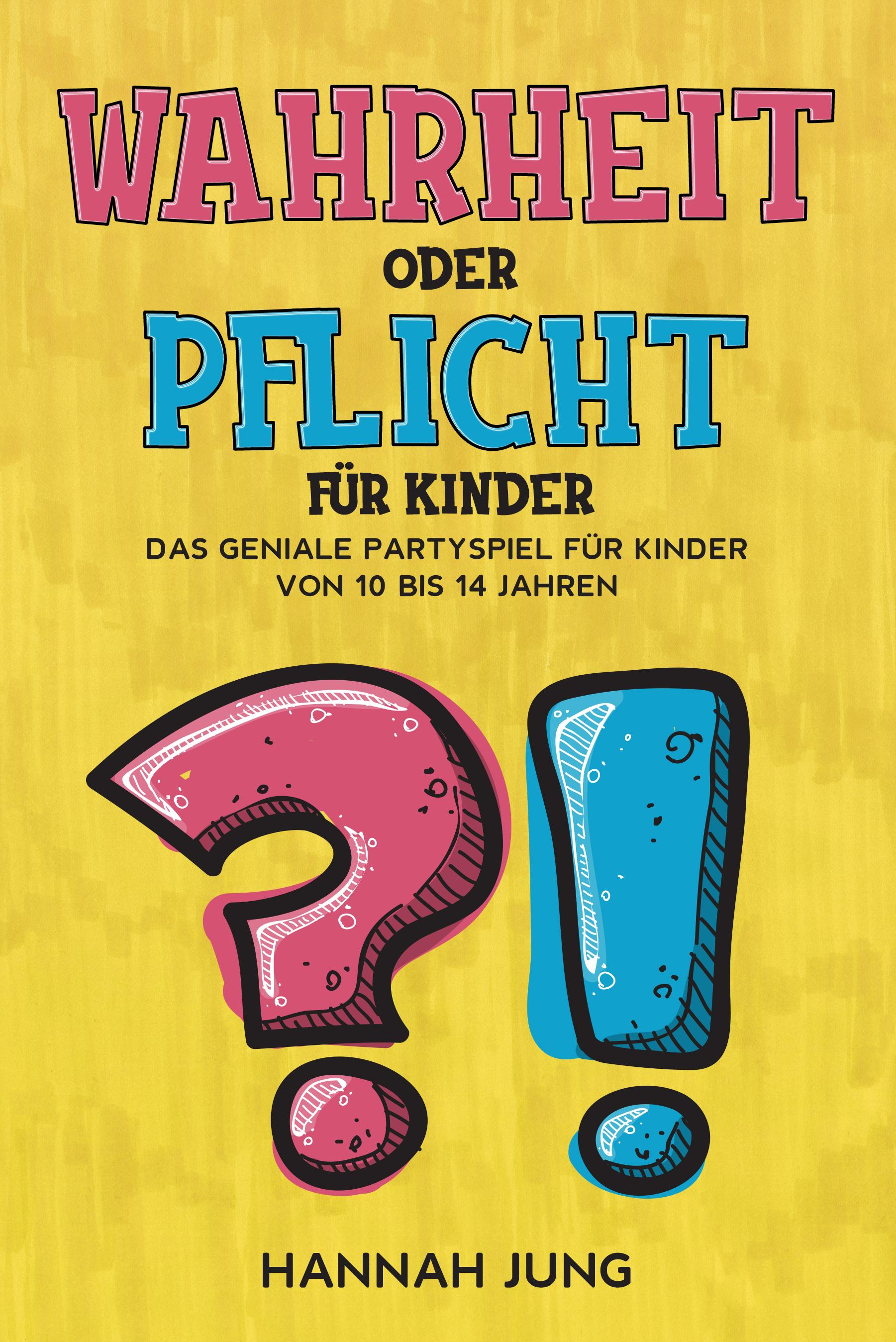 Vorderes Coverbild Wahrheit oder Pflicht für Kinder