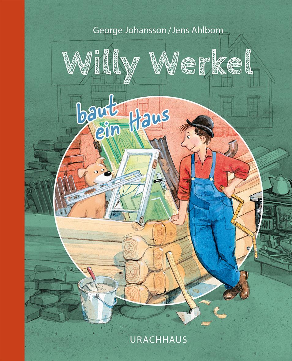 Vorderes Coverbild Willy Werkel baut ein Haus