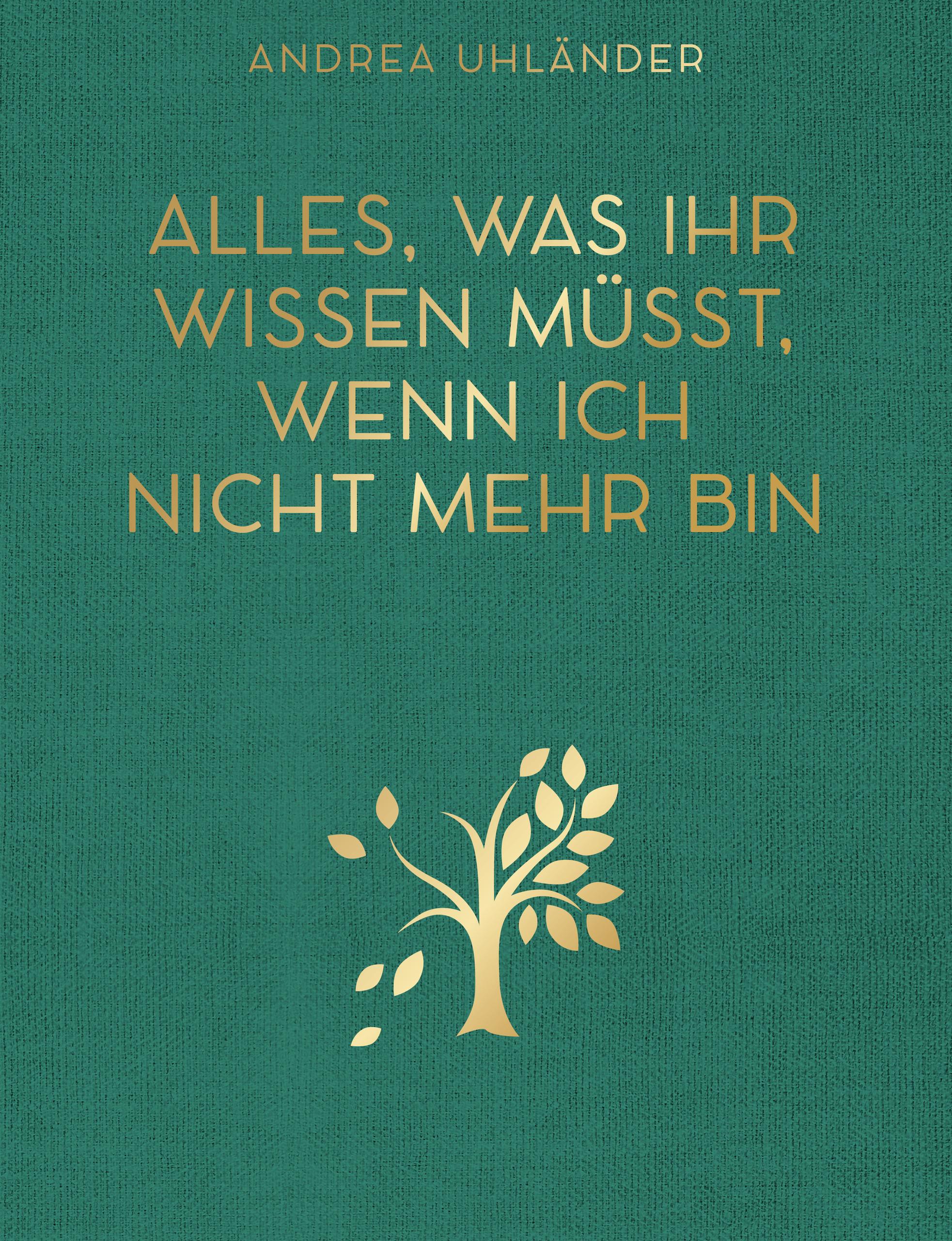 Vorderes Coverbild Alles, was ihr wissen müsst, wenn ich nicht mehr bin