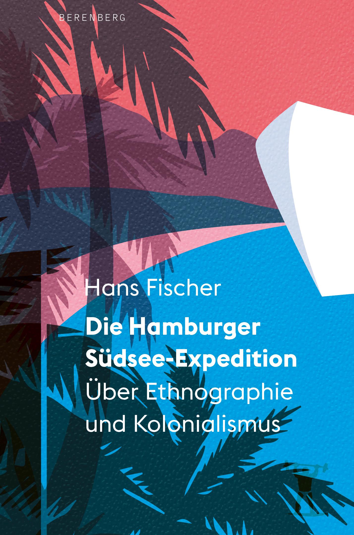 Vorderes Coverbild Die Hamburger Südsee-Expedition