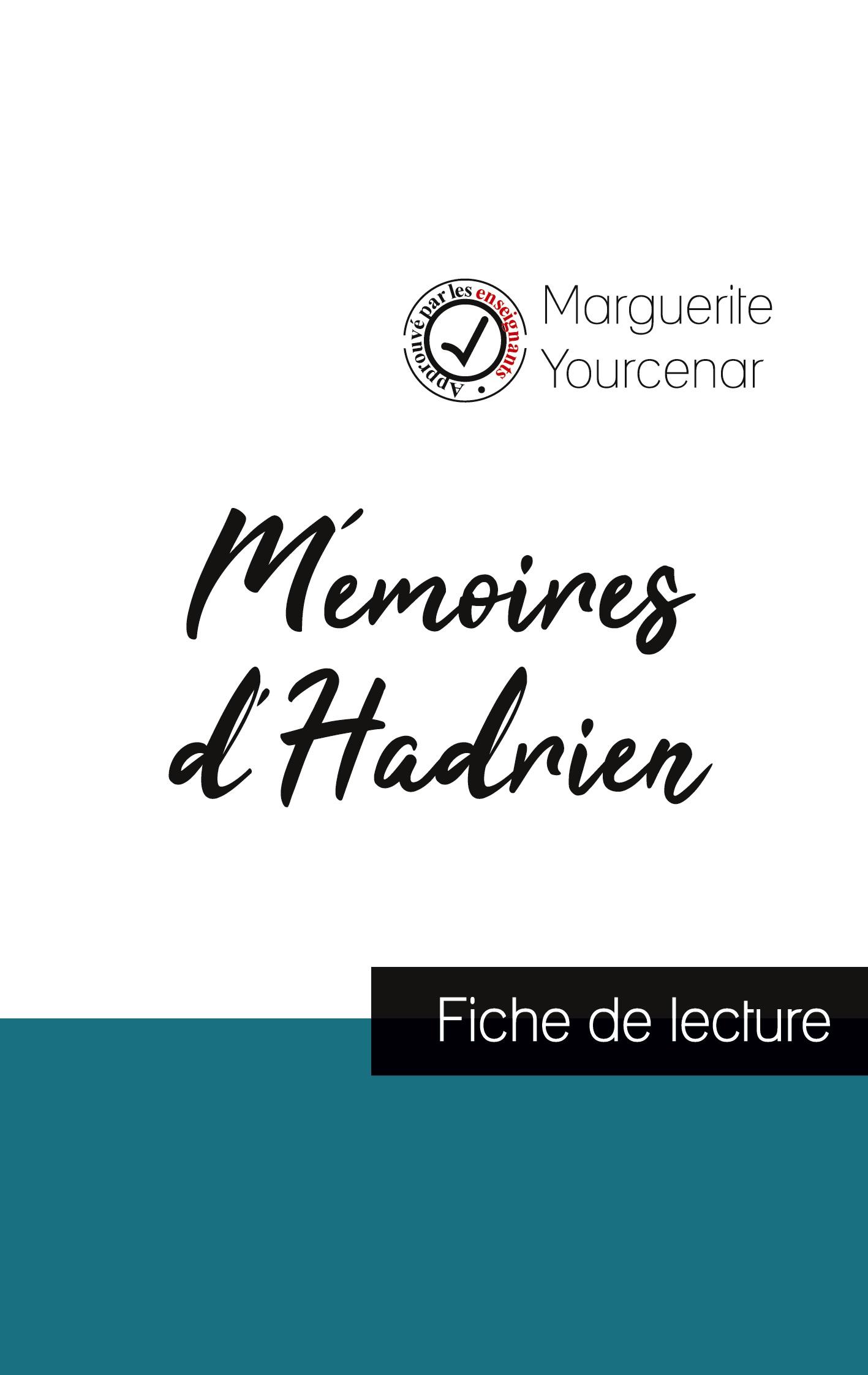 Vorderes Coverbild Mémoires d'Hadrien de Marguerite Yourcenar (fiche de lecture et analyse complète de l'oeuvre)