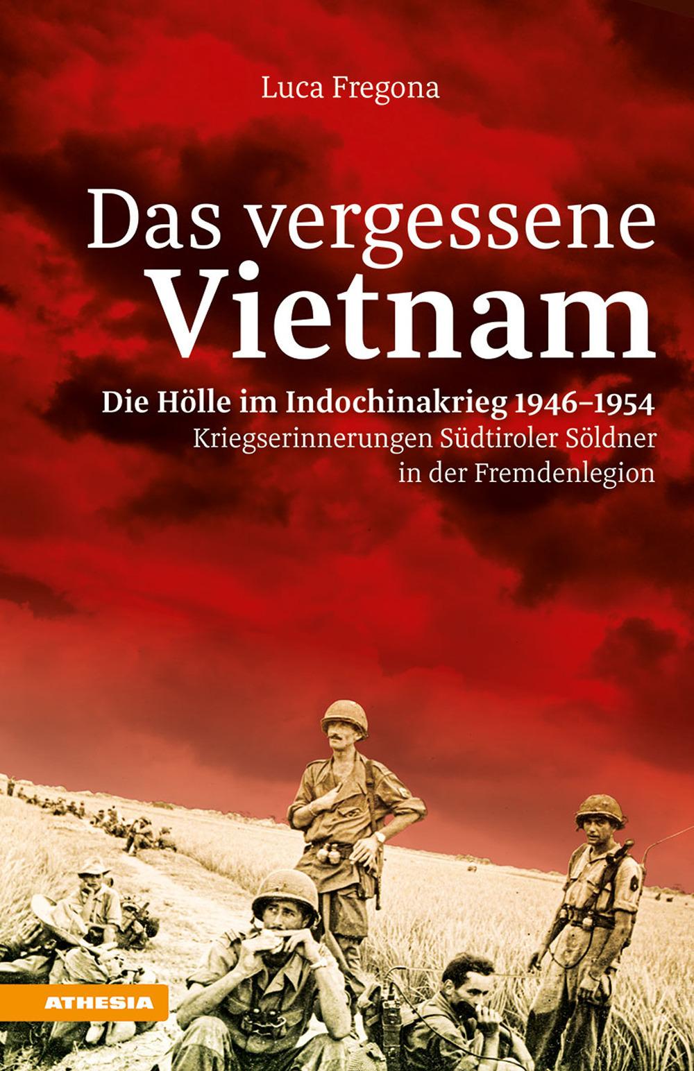 Vorderes Coverbild Das vergessene Vietnam - Die Hölle im Indochinakrieg 1946-1954