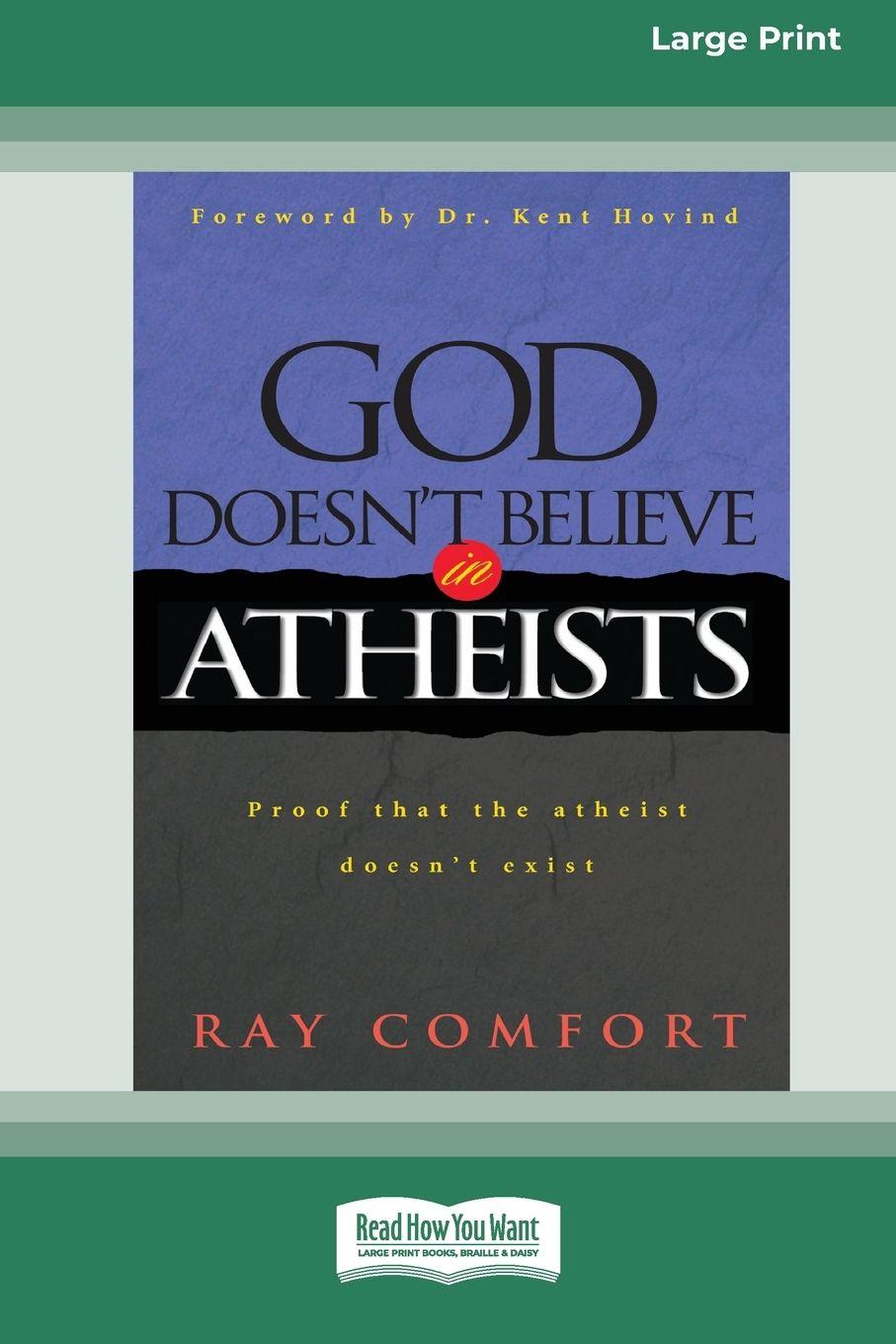 Vorderes Coverbild God Doesn't Believe in Atheists [Standard Large Print 16 Pt Edition]