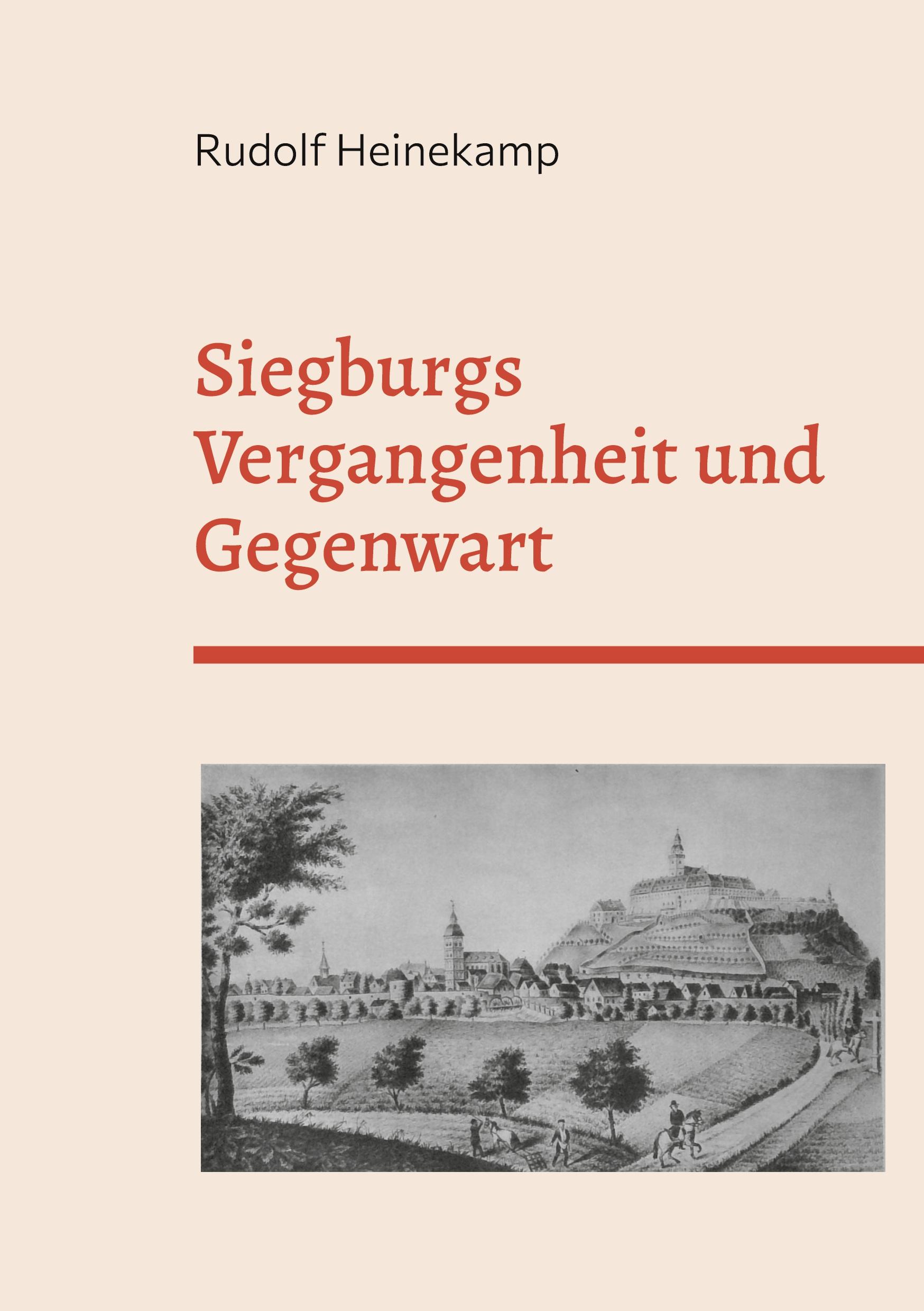 Vorderes Coverbild Siegburgs Vergangenheit und Gegenwart