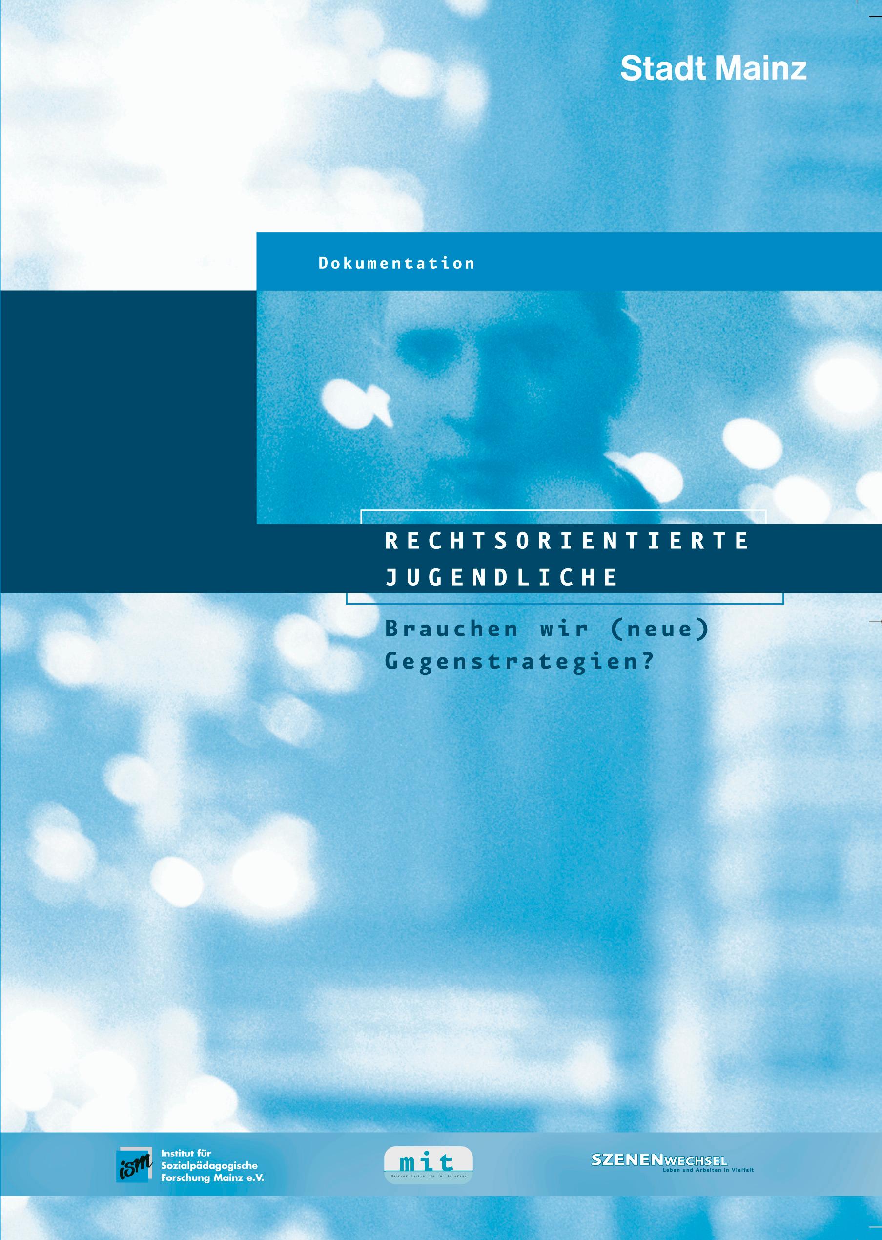 Vorderes Coverbild Rechtsorientierte Jugendliche. Brauchen wir (neue) Gegenstrategien?