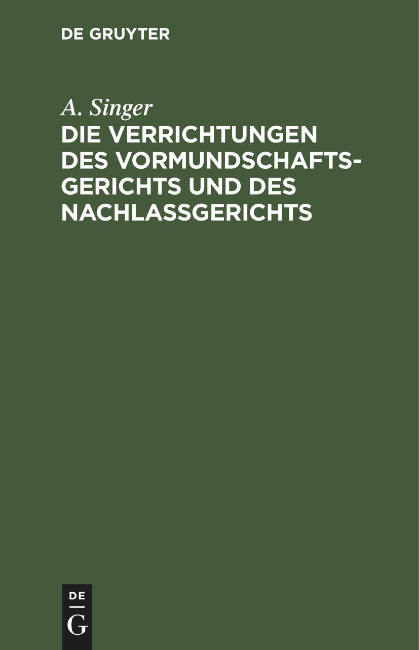 Vorderes Coverbild Die Verrichtungen des Vormundschaftsgerichts und des Nachlaßgerichts