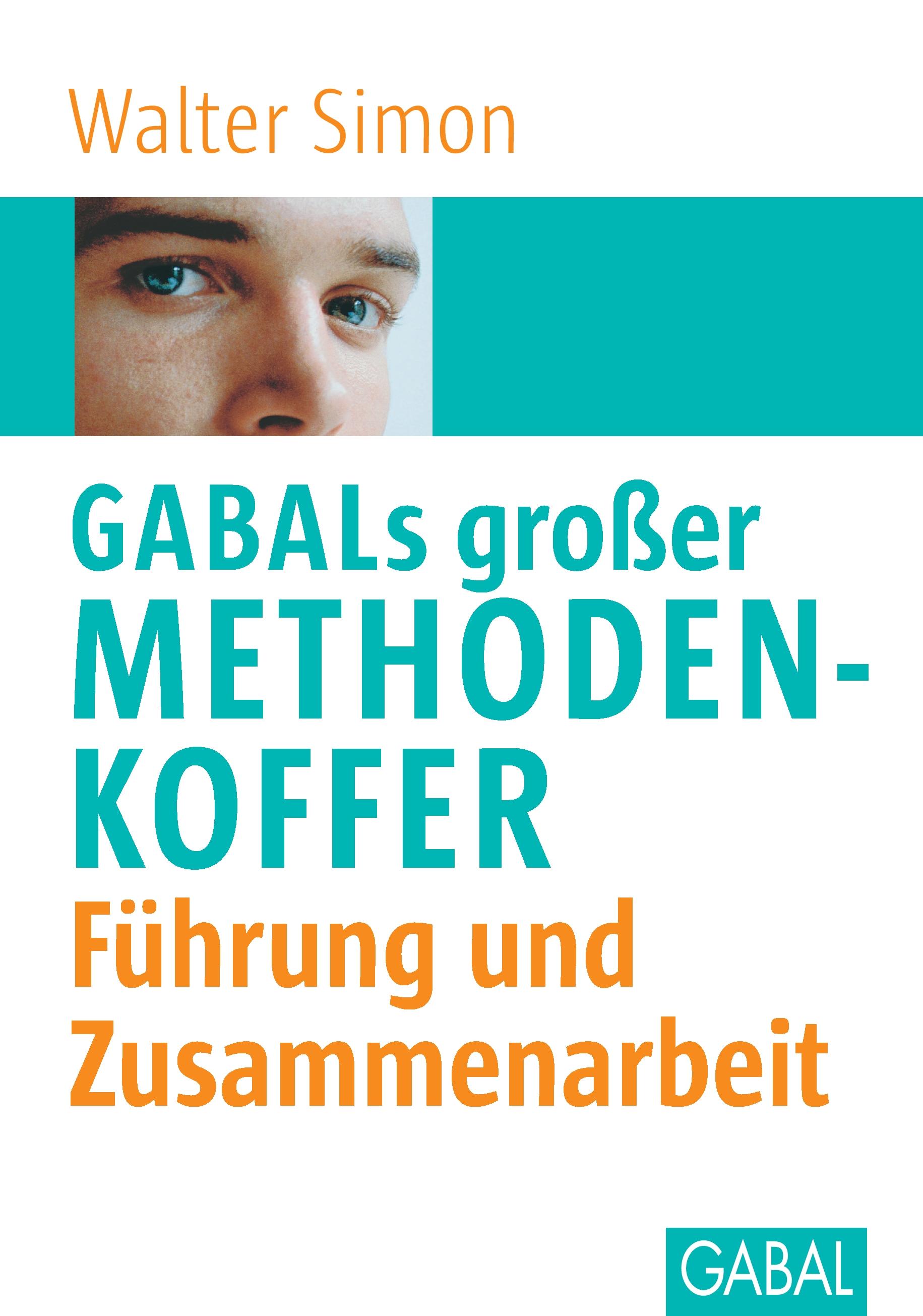 Vorderes Coverbild GABALs großer Methodenkoffer. Führung und Zusammenarbeit