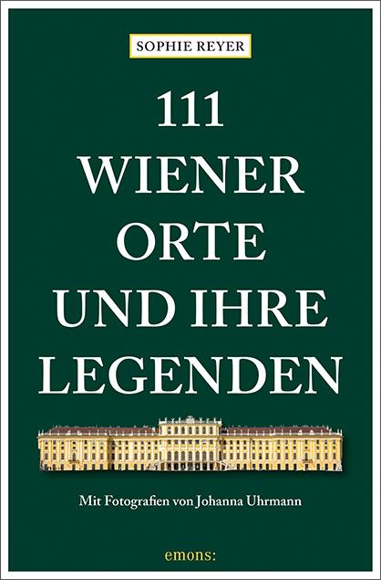 Vorderes Coverbild 111 Wiener Orte und ihre Legenden