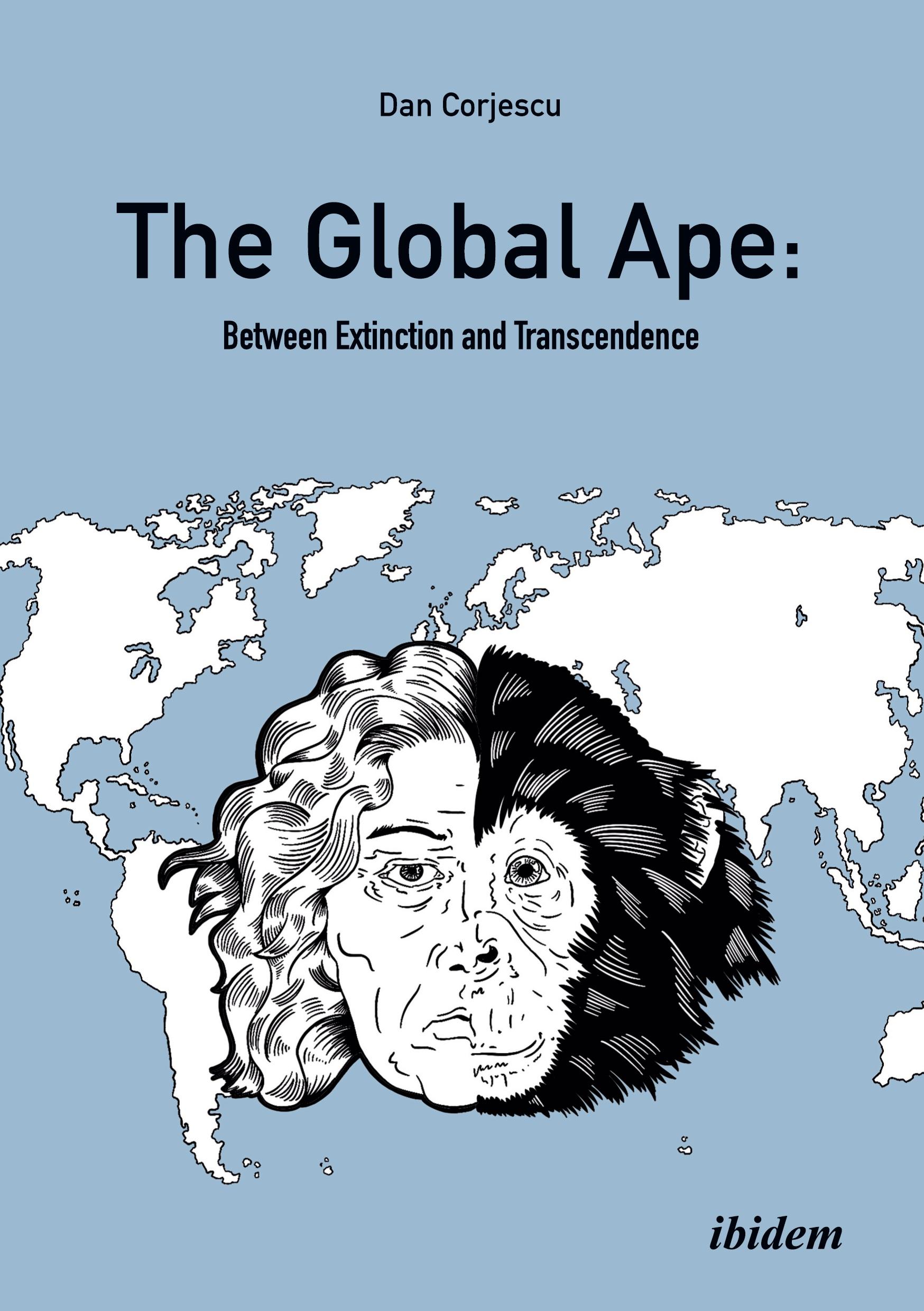 Vorderes Coverbild The Global Ape: Between Extinction and Transcendence