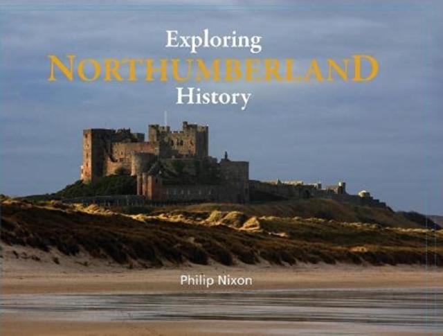 Vorderes Coverbild Exploring Northumberland History