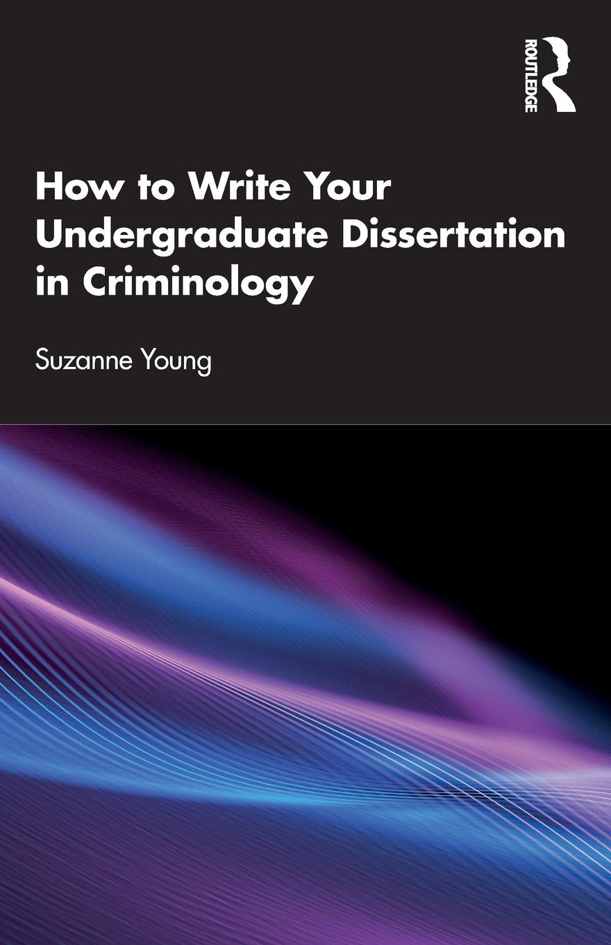 Vorderes Coverbild How to Write Your Undergraduate Dissertation in Criminology