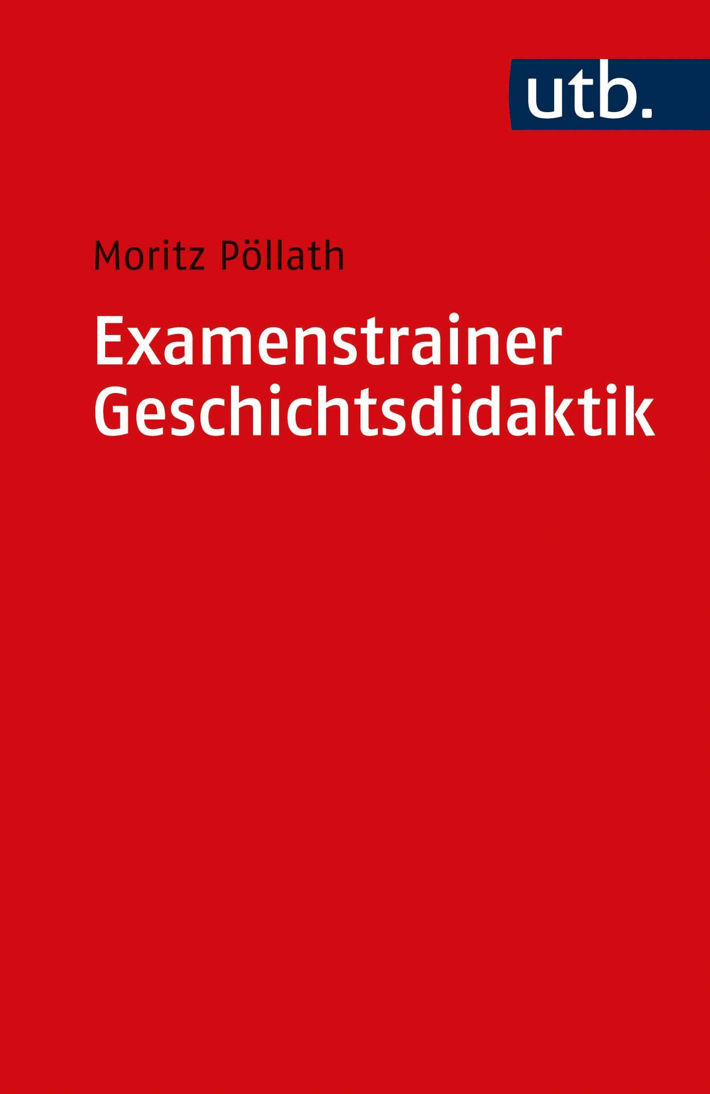 Vorderes Coverbild Examenstrainer Geschichtsdidaktik
