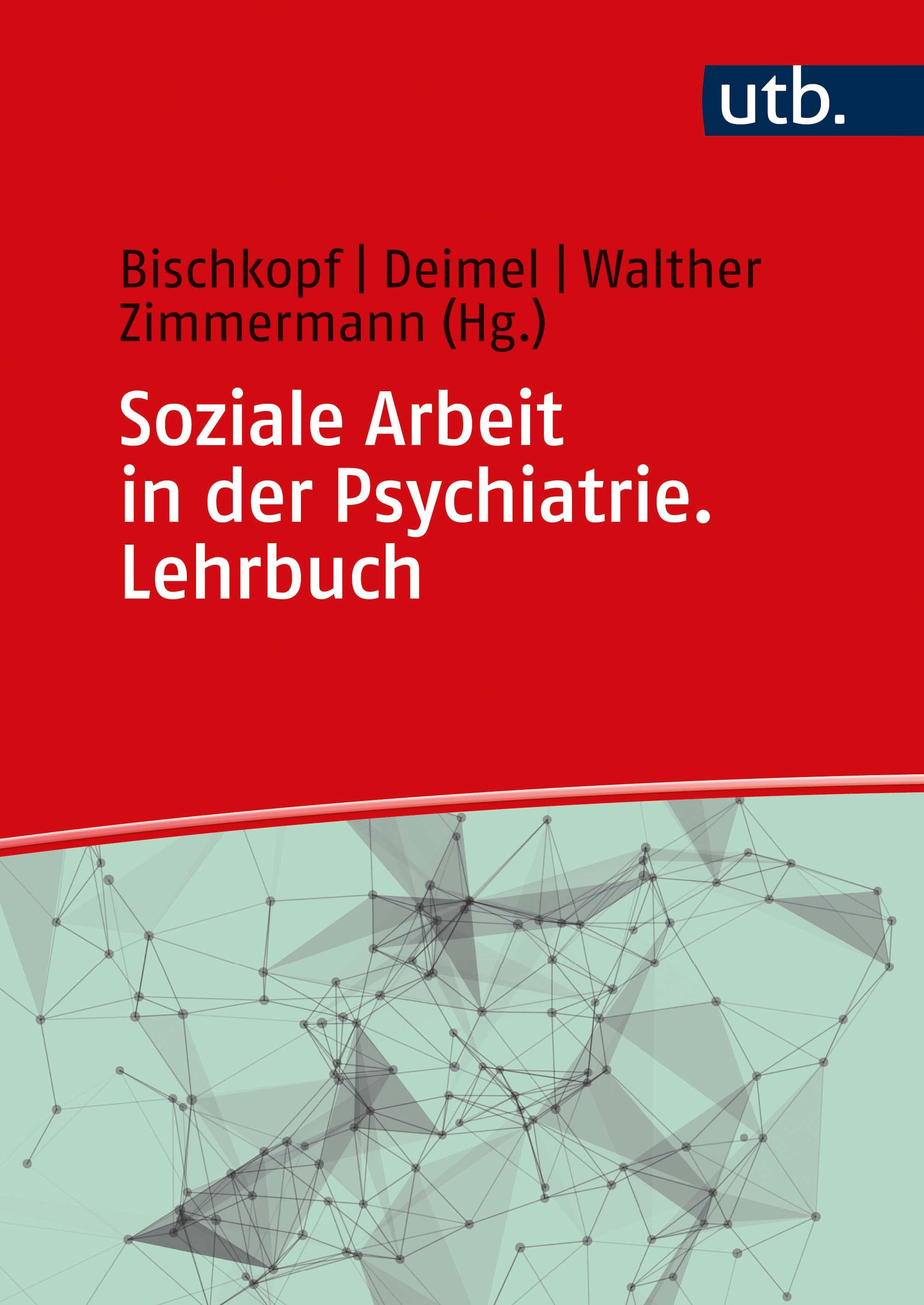 Vorderes Coverbild Soziale Arbeit in der Psychiatrie. Lehrbuch