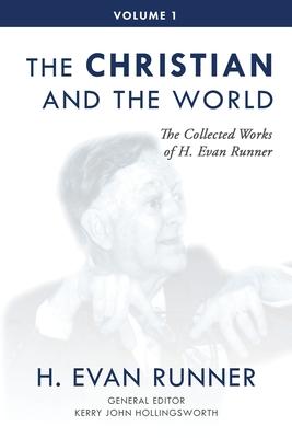 Vorderes Coverbild The Collected Works of H. Evan Runner, Vol. 1
