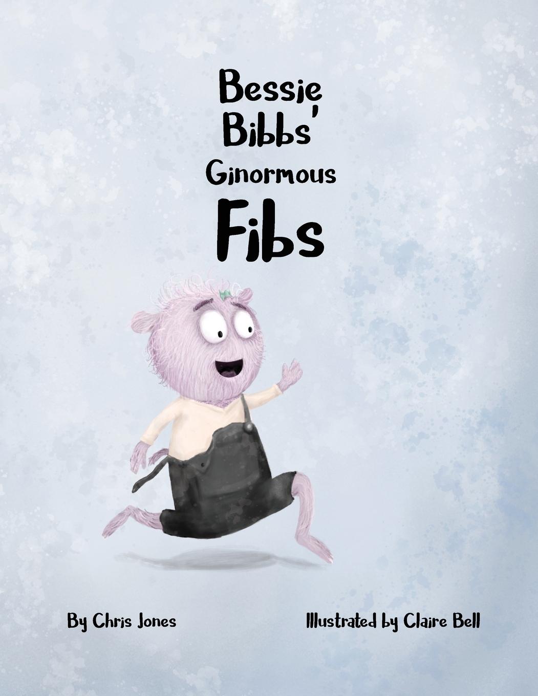 Vorderes Coverbild Bessie Bibbs' Ginormous Fibs